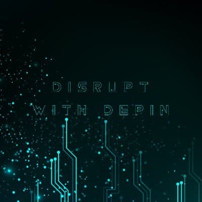 Disrupt with Depin